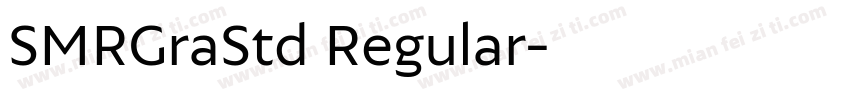 SMRGraStd Regular字体转换